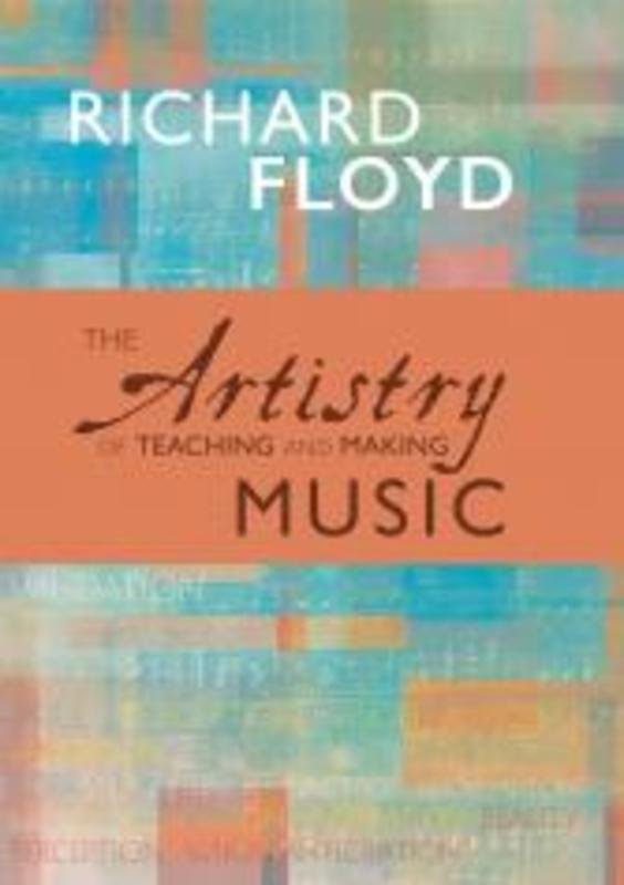 Artistry of Teaching and Making Music
