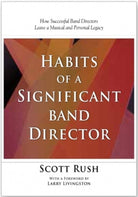 Habits of a Significant Band Director