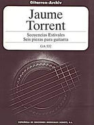 Torrent - Secuencias Estivales 6 Pieces for Guitar