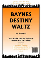 Baynes - Destiny Waltz for Orchestra Sc/pts