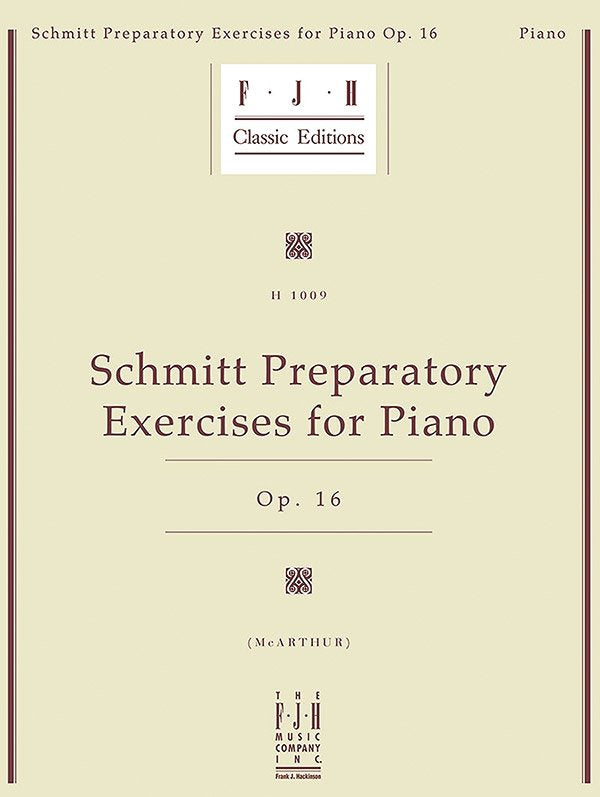 Schmitt Preparatory Exercises Op 16 for Piano