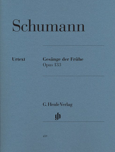 Gesange Der Fruhe Op 133