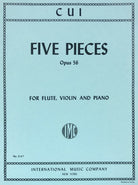 Cui - 5 Pieces Op 56 for Violin/flute/piano