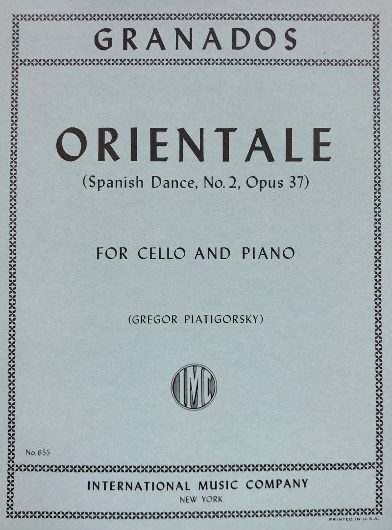 GRANADOS - ORIENTALE CELLO/PIANO ED PIATIGORSKY