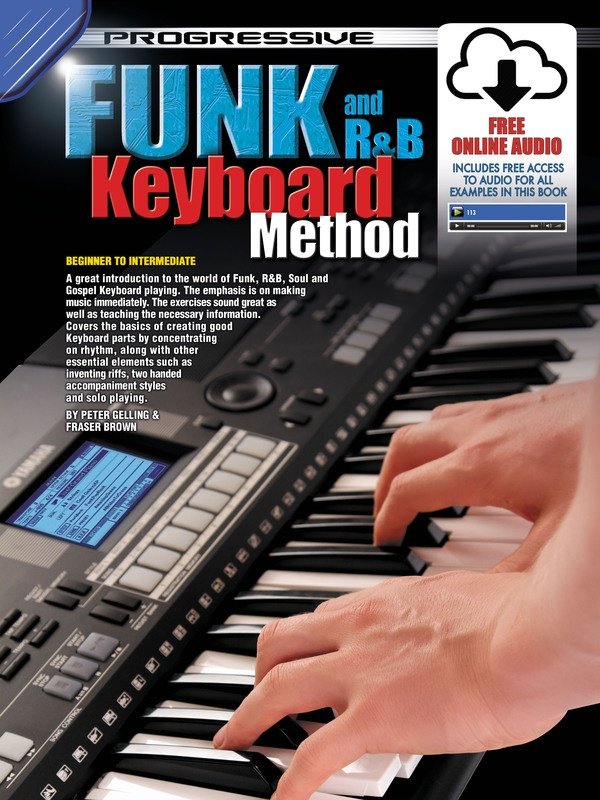 Progressive Funk and R&b Keyboard Method Bk/ola