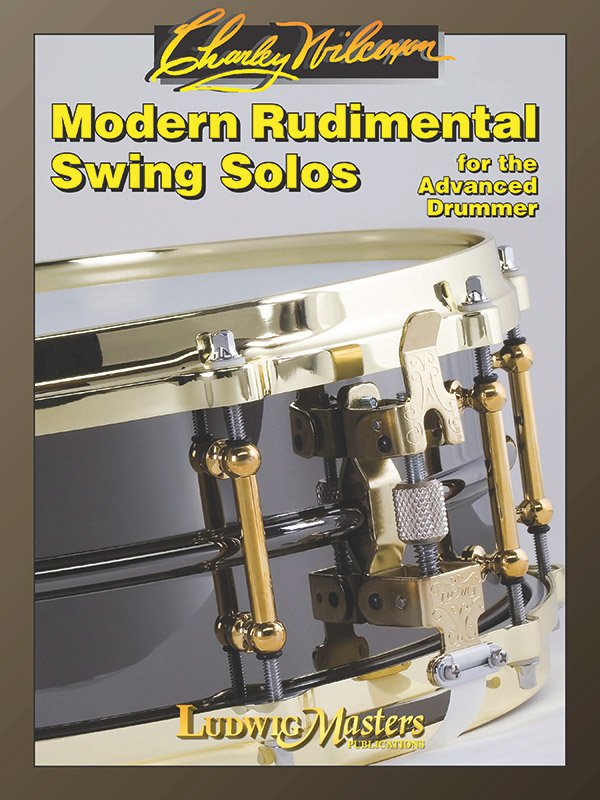 MODERN RUDIMENTAL SWING SOLOS FOR ADVANCED DRUMMER