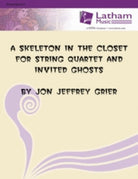 A Skeleton in the Closet String Quartet Sc/pts