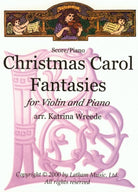 Christmas Carol Fantasies for Violin/piano Arr Wreede