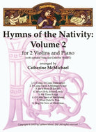 Hymns of Nativity Vol 2 for 2 Violins/piano Arr Mcmichael