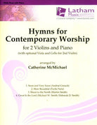 Hymns for Contemporary Worship for 2 Violins/piano