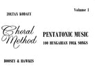 Kodaly - Pentatonic Music Vol 1
