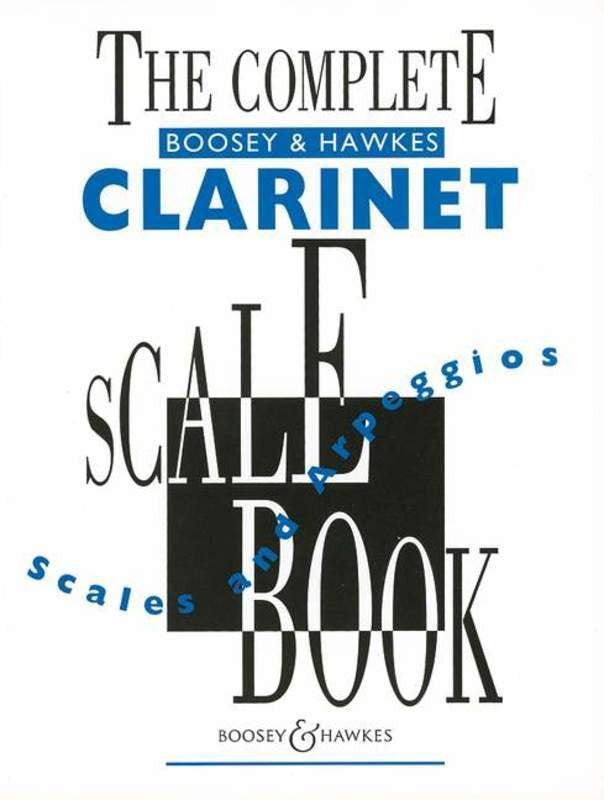 Complete Boosey and Hawkes Scale Book Clarinet