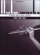 Van Ross - Flute Works 10 Modern Solos Flute/piano