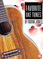 Favorite Uke Tunes by Norm Jones Lyrics/chords