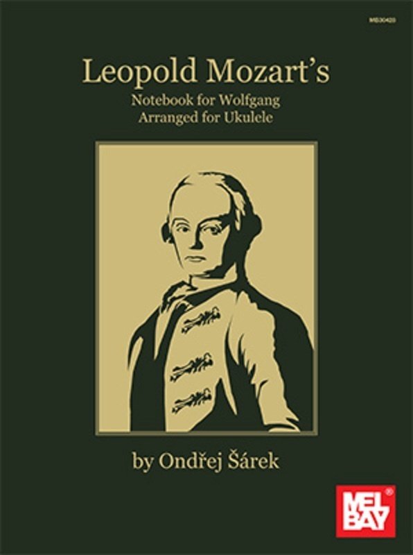 Leopold Mozarts Notebook for Wolfgang for Uke