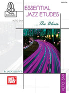 Essential Jazz Etudes the Blues for Alto Sax Bk/ola