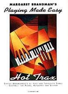 Hot Trax Playing Made Easy for Piano