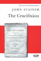 Stainer - the Crucifixion Vocal Score