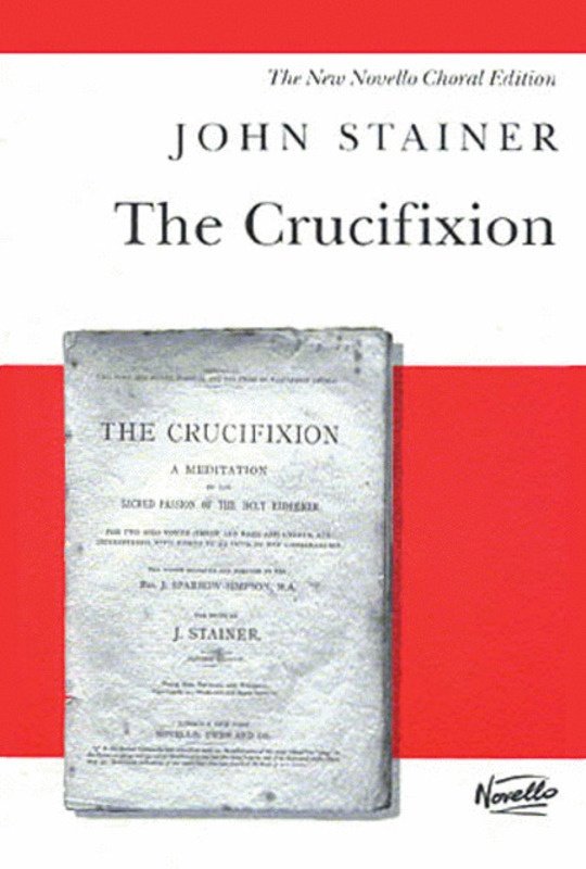 Stainer - the Crucifixion Vocal Score
