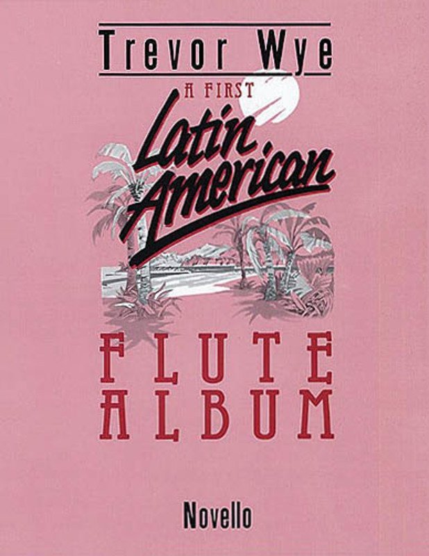 Wye - a First Latin American Flute Album