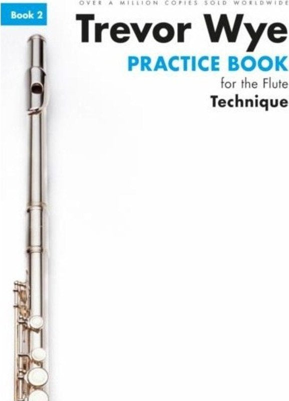 Wye - Practice Book Flute Bk 2 Technique