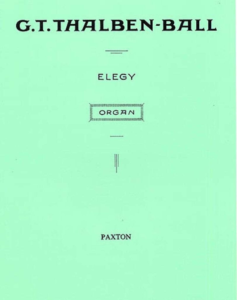 Thalben-Ball Elegy for Organ