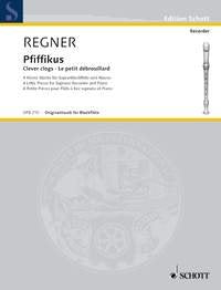 Regnmer - Pfiffikus (clever Clogs) for Descant Recorder/pno