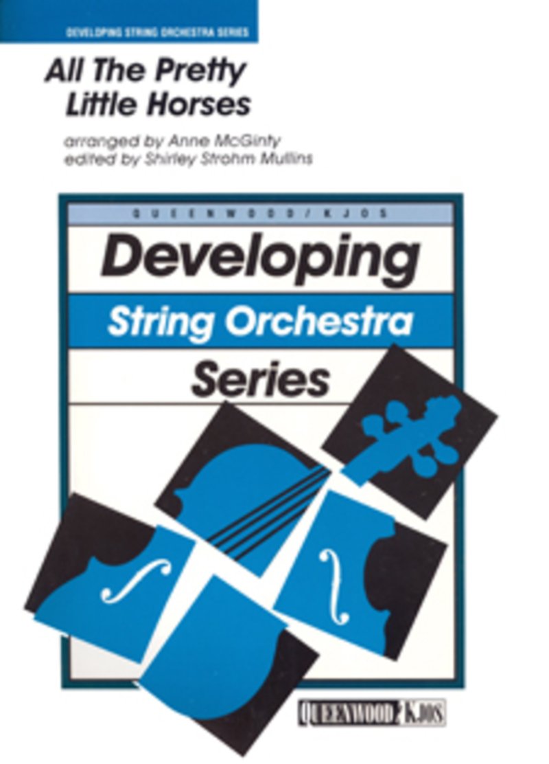 All the Pretty Little Horses for String Orchestra So2 Sc/pts