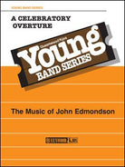 A Celebratory Overture for Concert Band Cb2 Sc/pts