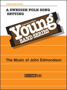A Swedish Folk Song Setting for Concert Band Cb2 Sc/pts