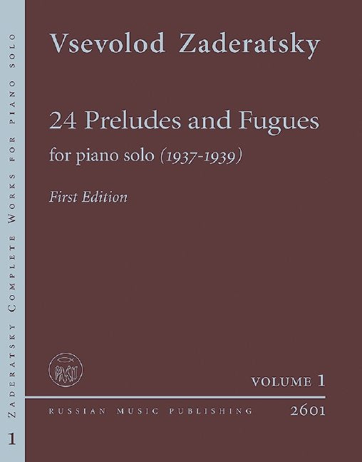 Zaderatsky - 24 Preludes and Fugues Piano Solo