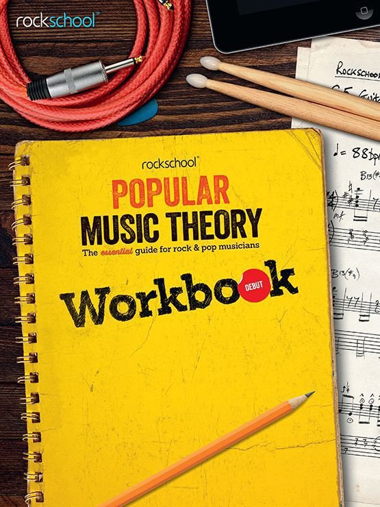ROCKSCHOOL POPULAR MUSIC THEORY WORKBOOK DEBUT