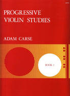 Carse - Progressive Violin Studies Bk 1