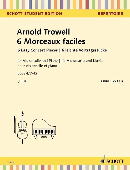 Trowell - 6 Easy Concert Pieces Op 4/7-12 for Cello/piano