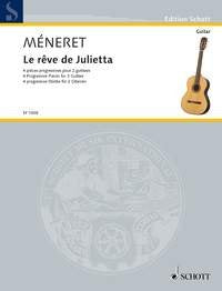 Meneret - Le Reve De Julietta 4 Progressive Pieces 2 Guitars