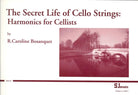 The Secret Life of Cello Strings Harmonics for Cellists