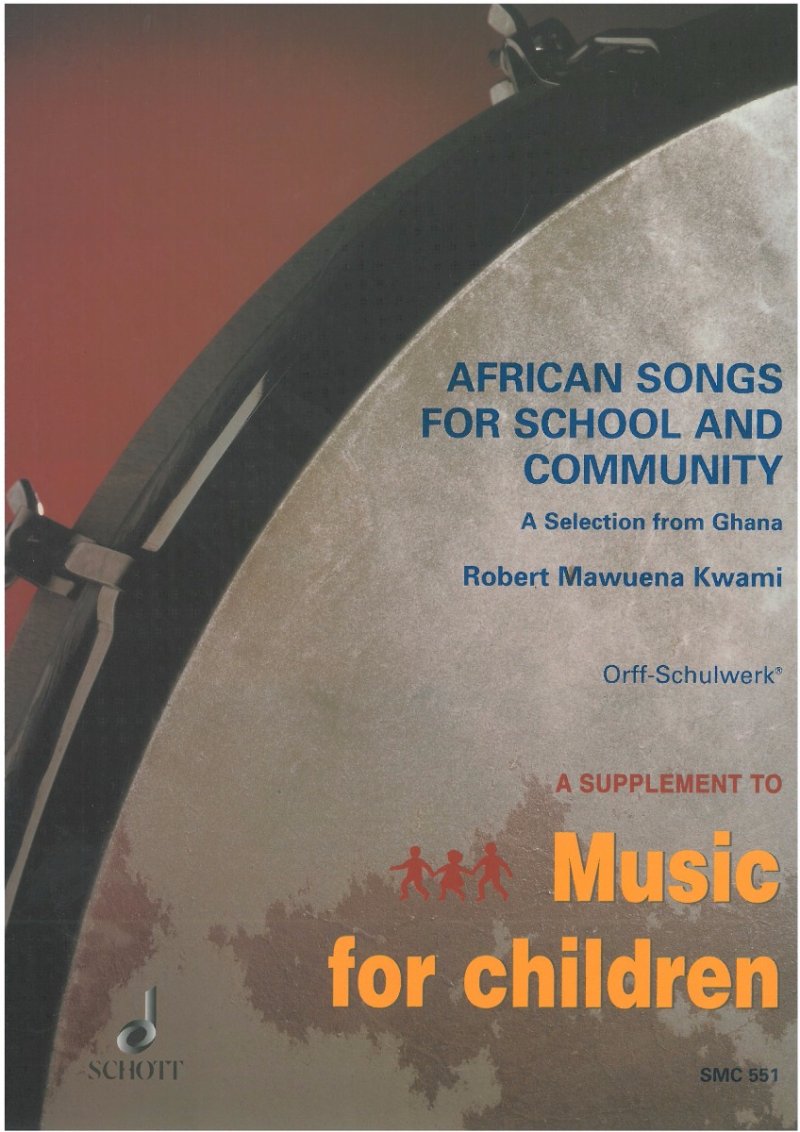 African Songs for School and Community Selection From Ghana