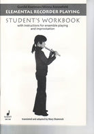 Elemental Recorder Playing Students Workbook