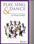 Play Sing and Dance Intro to Orff Schulwerk