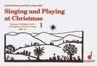 Singing and Playing at Christmas Vol 1