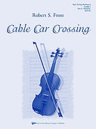 Cable Car Crossing