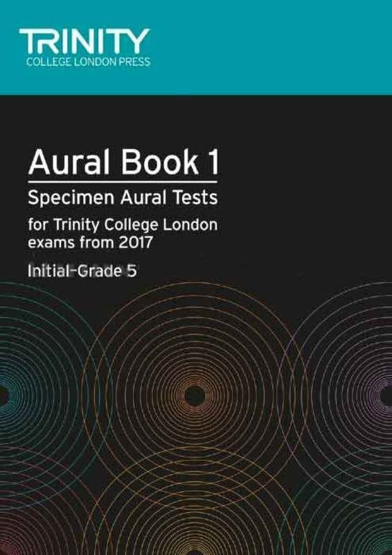 TRINITY AURAL TESTS BK 1 FROM 2017 INITIAL-GR 5