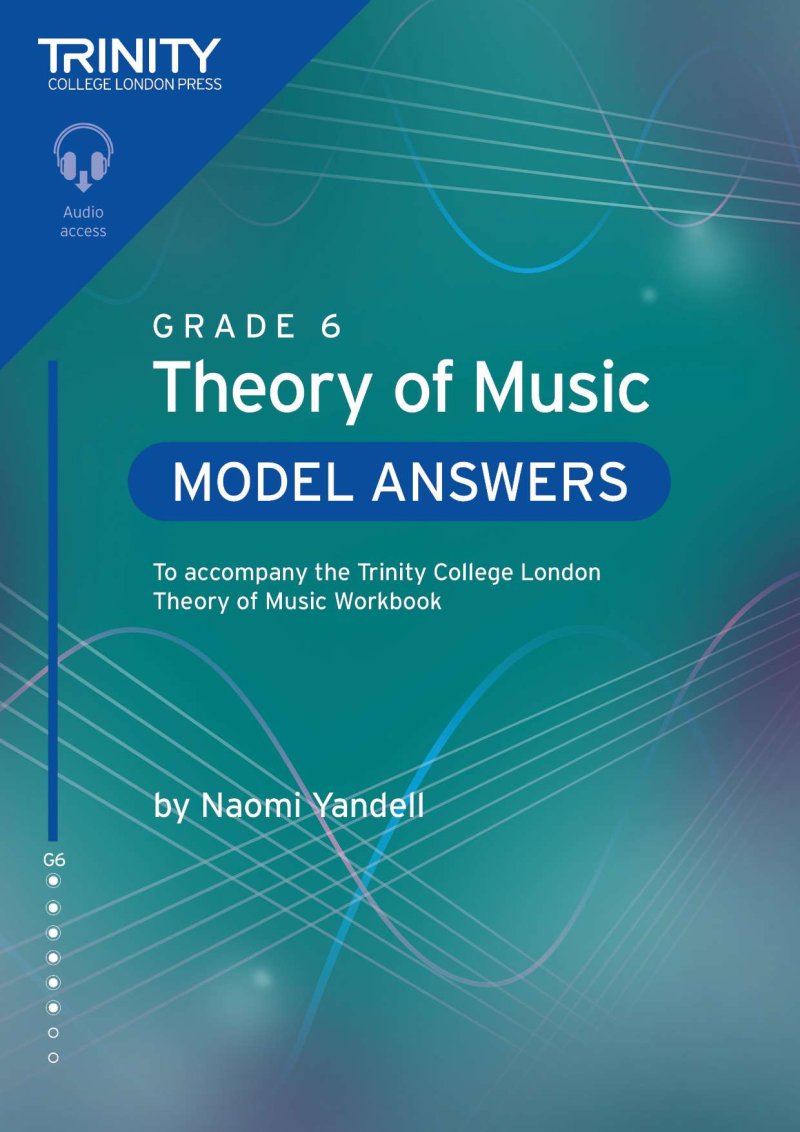 Trinity Theory of Music Model Answers Grade 6 (2nd Edition)