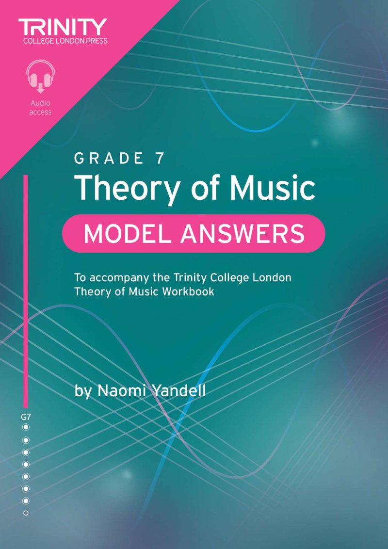 Trinity Theory of Music Model Answers Grade 7 (2nd Edition)