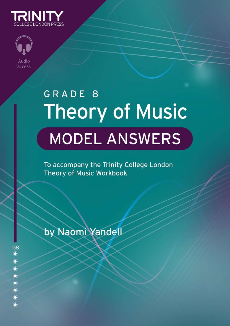 Trinity Theory of Music Model Answers Grade 8 (2nd Edition)