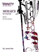 Mosaics for Clarinet Bk 1 Initial-Gr 5