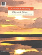 Debussy Clarinet Album Clarinet/piano Arr Rae