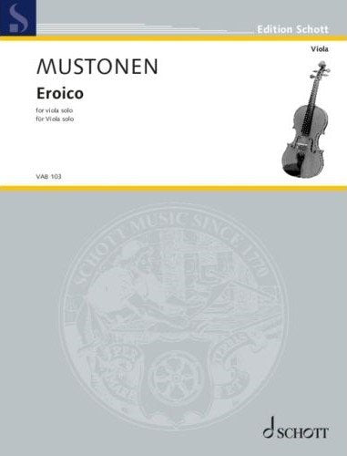 Mustonen - Eroico for Viola Solo