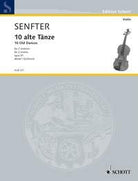 Senfter - 10 Old Dances Op 91 for 2 Violins