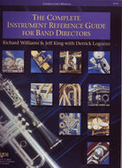 The Complete Instrument Reference Guide for Band Directors